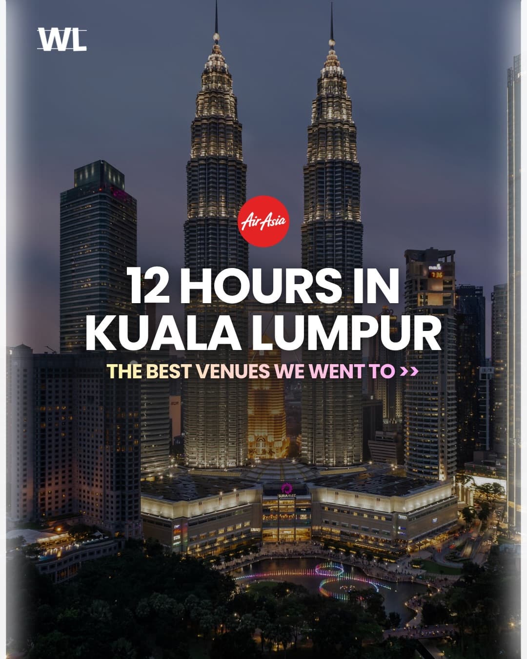 Whatslively episode: 12 hours in Kuala Lumpur, the best venues we went to